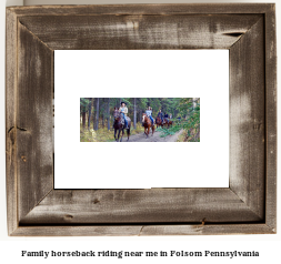 family horseback riding near me in Folsom, Pennsylvania